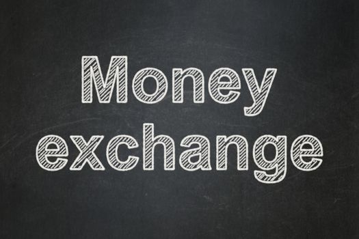 Banking concept: text Money Exchange on Black chalkboard background