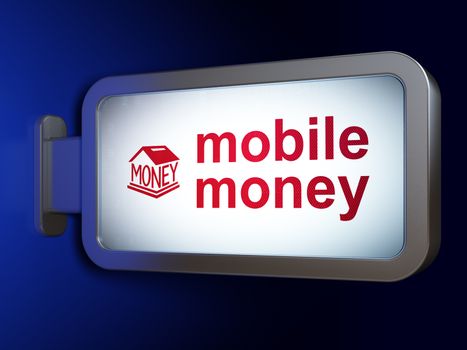 Currency concept: Mobile Money and Money Box on advertising billboard background, 3D rendering