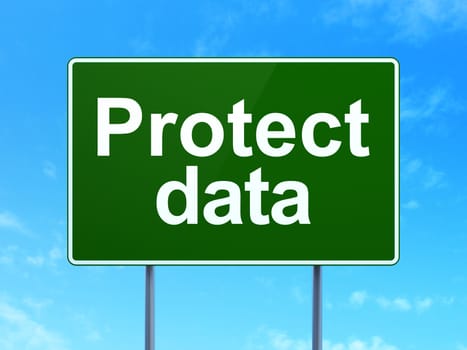 Protection concept: Protect Data on green road highway sign, clear blue sky background, 3D rendering