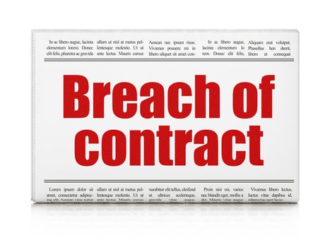 Law concept: newspaper headline Breach Of Contract on White background, 3D rendering