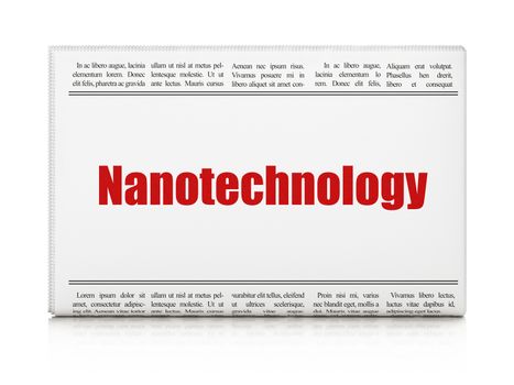 Science concept: newspaper headline Nanotechnology on White background, 3D rendering
