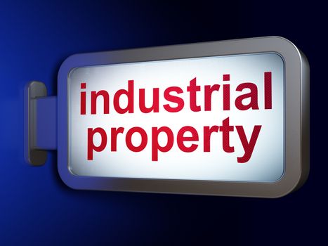 Law concept: Industrial Property on advertising billboard background, 3D rendering