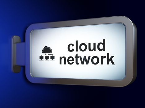 Cloud technology concept: Cloud Network and Cloud Network on advertising billboard background, 3D rendering