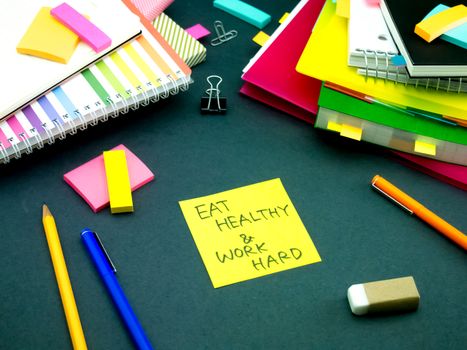 Somebody Left the Message on Your Working Desk; Eat Healthy And Work Hard