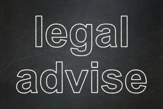 Law concept: text Legal Advise on Black chalkboard background
