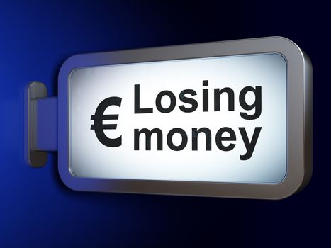Banking concept: Losing Money and Euro on advertising billboard background, 3D rendering