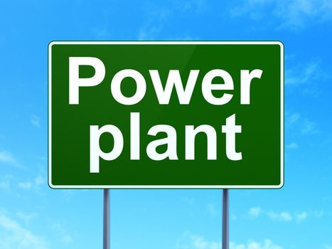 Industry concept: Power Plant on green road highway sign, clear blue sky background, 3D rendering