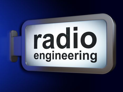 Science concept: Radio Engineering on advertising billboard background, 3D rendering