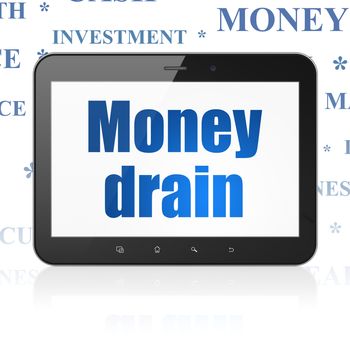 Money concept: Tablet Computer with  blue text Money Drain on display,  Tag Cloud background, 3D rendering