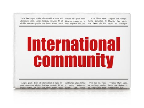 Political concept: newspaper headline International Community on White background, 3D rendering