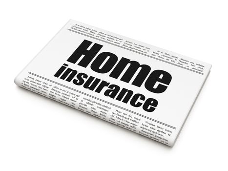 Insurance concept: newspaper headline Home Insurance on White background, 3D rendering