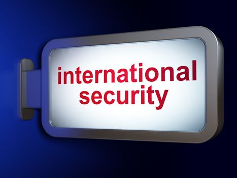Safety concept: International Security on advertising billboard background, 3D rendering