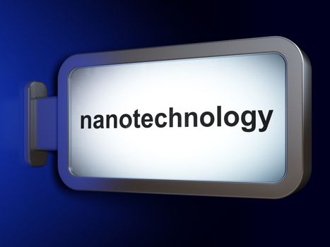 Science concept: Nanotechnology on advertising billboard background, 3D rendering