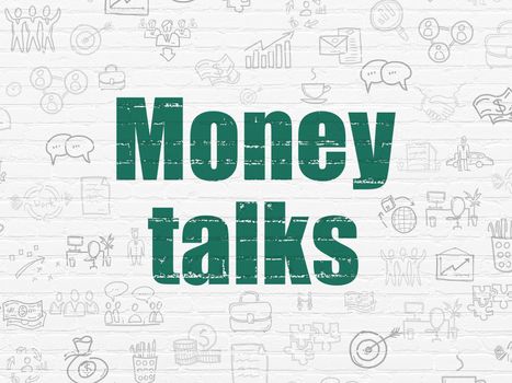 Business concept: Painted green text Money Talks on White Brick wall background with  Hand Drawn Business Icons