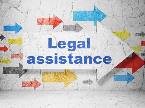 Law concept:  arrow with Legal Assistance on grunge textured concrete wall background, 3D rendering