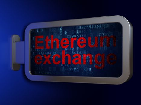 Blockchain concept: Ethereum Exchange on advertising billboard background, 3D rendering