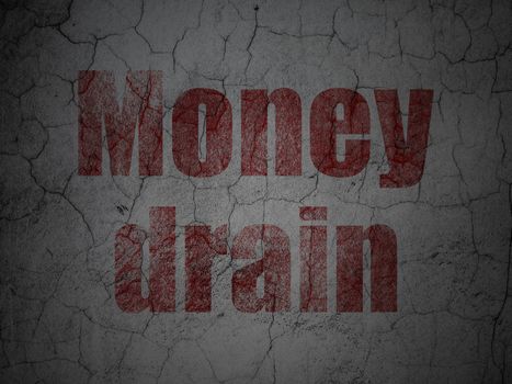 Banking concept: Red Money Drain on grunge textured concrete wall background