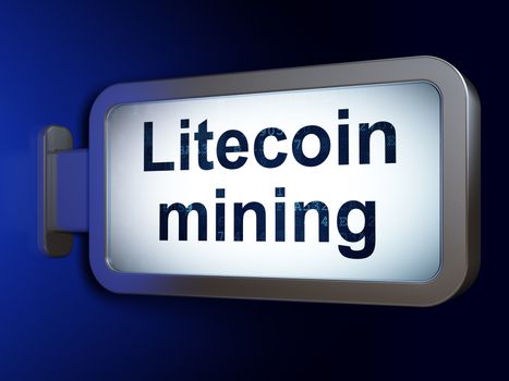 Blockchain concept: Litecoin Mining on advertising billboard background, 3D rendering