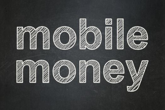 Banking concept: text Mobile Money on Black chalkboard background