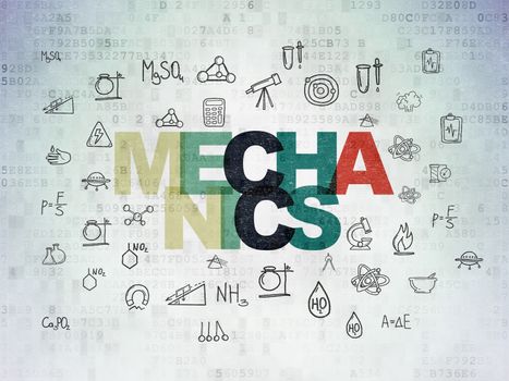 Science concept: Painted multicolor text Mechanics on Digital Data Paper background with  Hand Drawn Science Icons