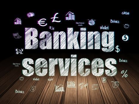 Currency concept: Glowing text Banking Services,  Hand Drawn Finance Icons in grunge dark room with Wooden Floor, black background