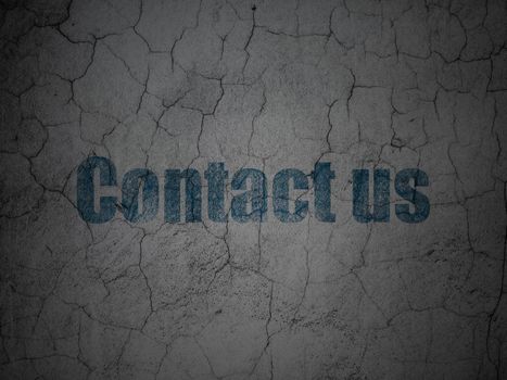 Business concept: Blue Contact us on grunge textured concrete wall background