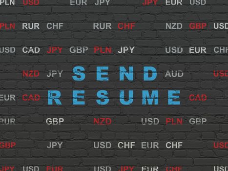 Finance concept: Painted blue text Send Resume on Black Brick wall background with Currency