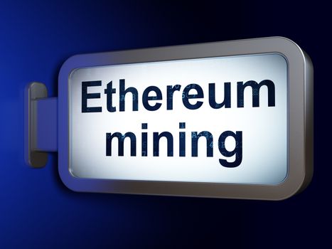 Blockchain concept: Ethereum Mining on advertising billboard background, 3D rendering