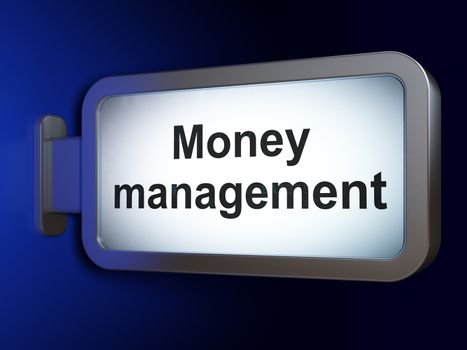 Banking concept: Money Management on advertising billboard background, 3D rendering
