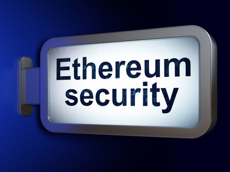 Blockchain concept: Ethereum Security on advertising billboard background, 3D rendering