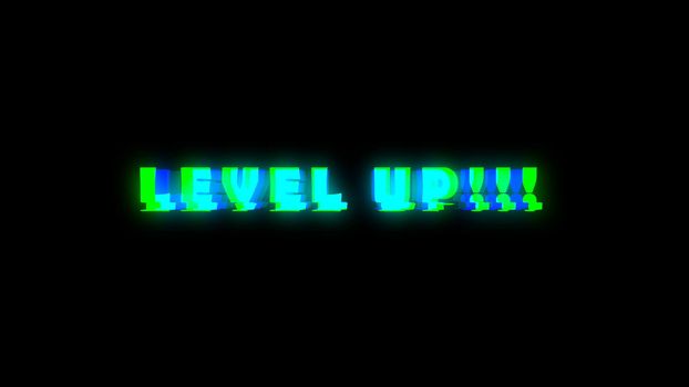 Level UP text with bad signal. Glitch effect. 3d rendering