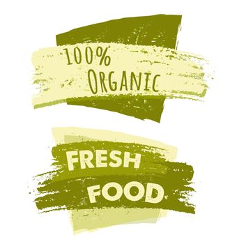 100 percent organic and fresh food banners, two green drawn text labels, business eco concept