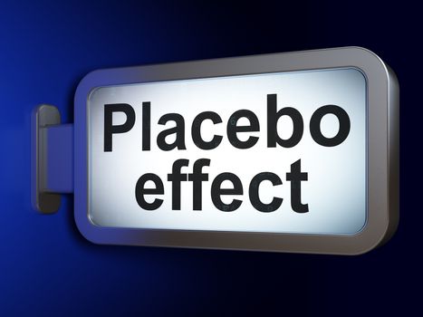 Medicine concept: Placebo Effect on advertising billboard background, 3D rendering