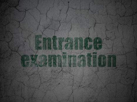 Learning concept: Green Entrance Examination on grunge textured concrete wall background