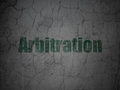 Law concept: Green Arbitration on grunge textured concrete wall background