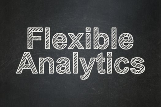 Business concept: text Flexible Analytics on Black chalkboard background