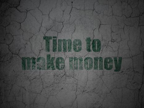 Business concept: Green Time to Make money on grunge textured concrete wall background