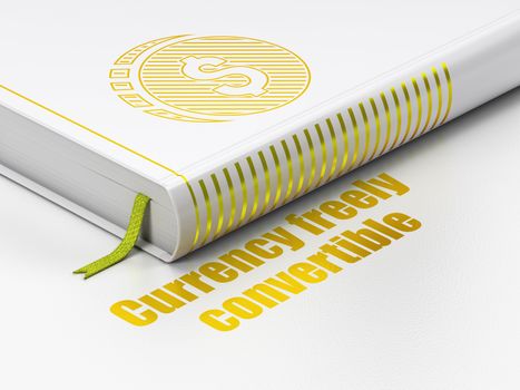 Currency concept: closed book with Gold Dollar Coin icon and text Currency freely Convertible on floor, white background, 3D rendering