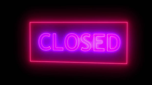 Closed neon sign. Digital illustration. 3d rendering