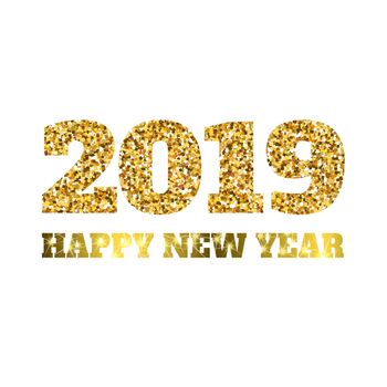 Happy new 2019 year. Gold glitter particles. Shine gloss brilliance sparkles sign. Holidays design element for calendar, party invitation, card, poster, banner, web.