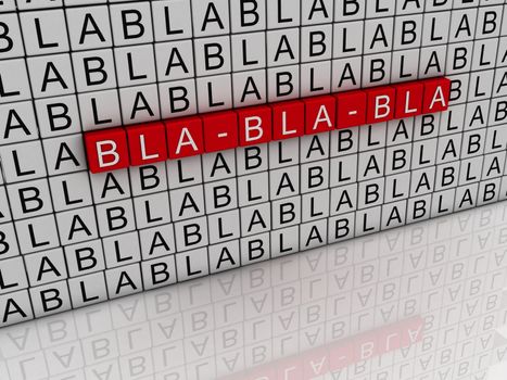 3d Illustration with word cloud about Bla bla bla. Talk about anything.