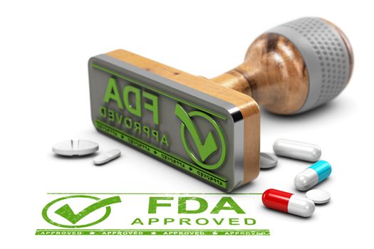 Drugs approval concept. Rubber stamp with the text FDA approved and pills over white background. 3D illustration