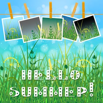 Concept Summer. Sky, blur, field grass. Summer photos on clothespins on a rope. You can insert your photos. Text - Hello summer