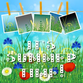 Concept Summer. Sky, blur, meadow with herbs and flowers. Summer photos on clothespins on a rope. You can insert your photos. Text - Its summer time