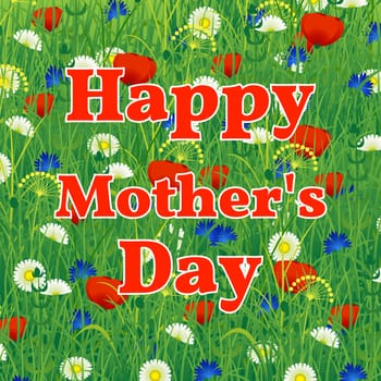 Happy Mothers Day. Name of the holiday. Background of a blooming meadow