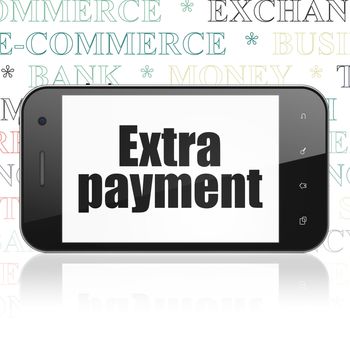 Money concept: Smartphone with  black text Extra Payment on display,  Tag Cloud background, 3D rendering