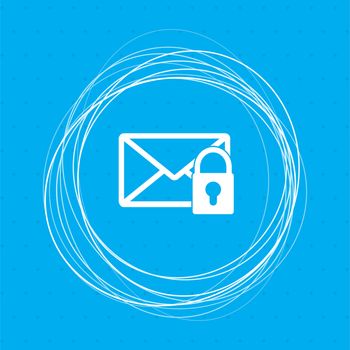 Secret mail icon on a blue background with abstract circles around and place for your text. illustration