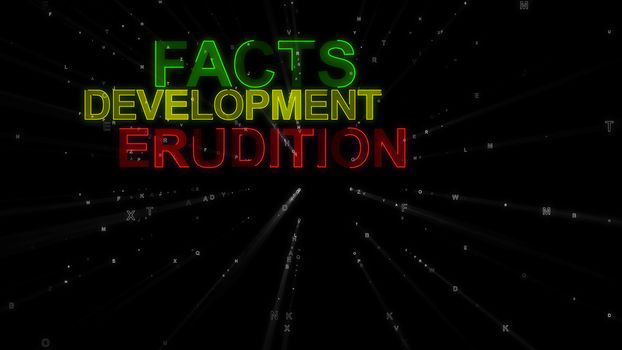 An encouraging 3d illustration of such concept words as facts, development and erudition. They are green, purple and violet in the dotted black backdrop. They instigate to achieve goals.