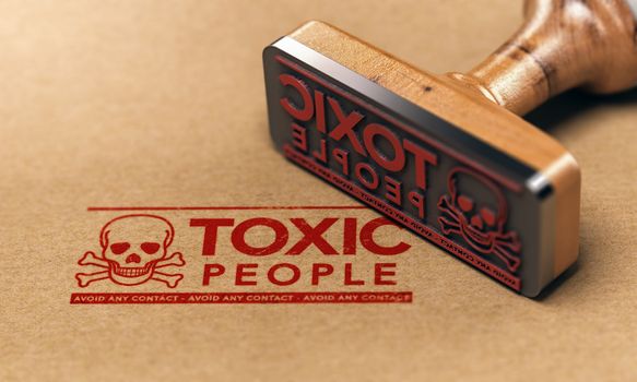 3D illustration of a rubber stamp with the text toxic people stamped on paper background. Concept of manipulative person.