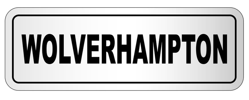 The city of Wolverhampton nameplate on a white background